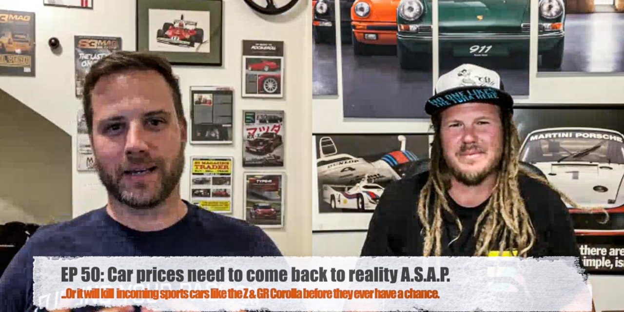 EP 50: Car Prices Need to Come Back to Reality A.S.A.P.