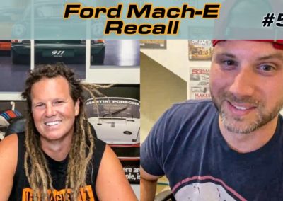 EP 54: Ford Mach-E Recall