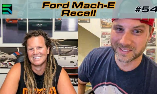 EP 54: Ford Mach-E Recall