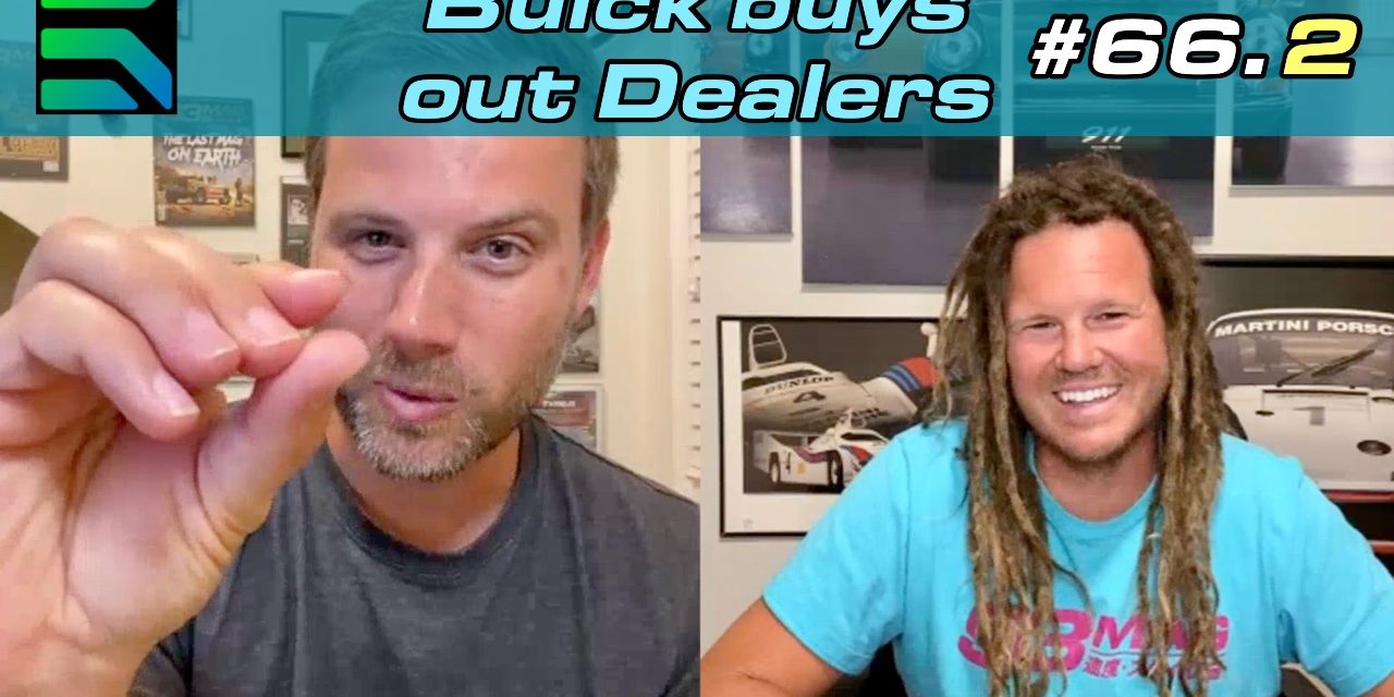 EP 66.2: Buick buys out Dealers – Part 2