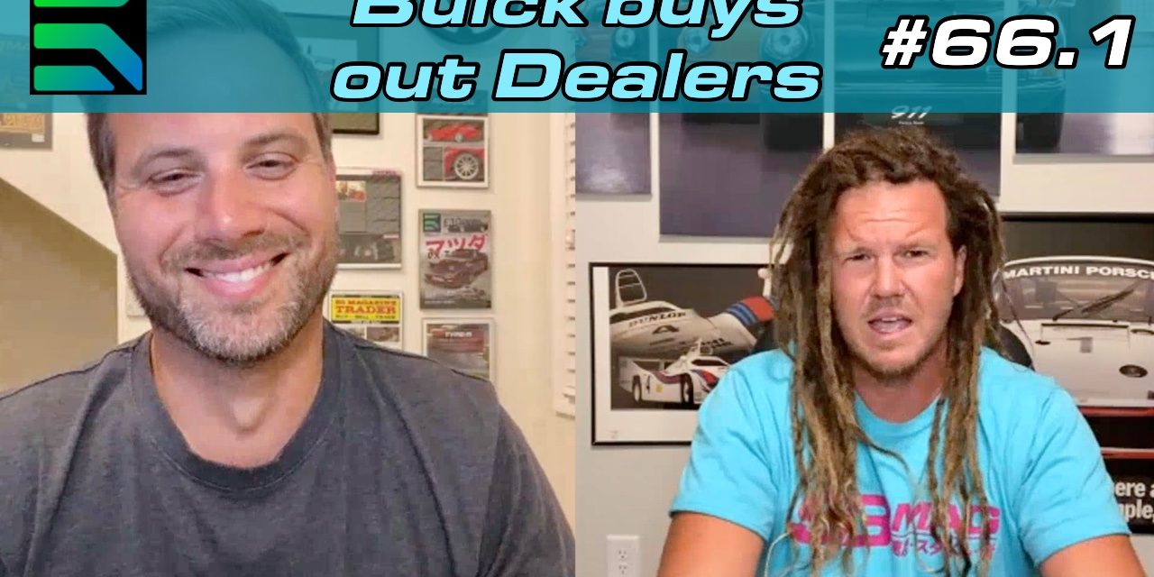 EP 66.1: Buick buys out Dealers – Part 1