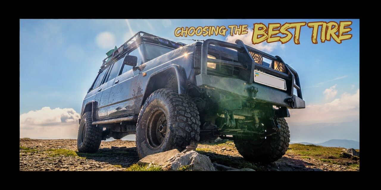 Tires For The Extreme: What’s The Best Choice?