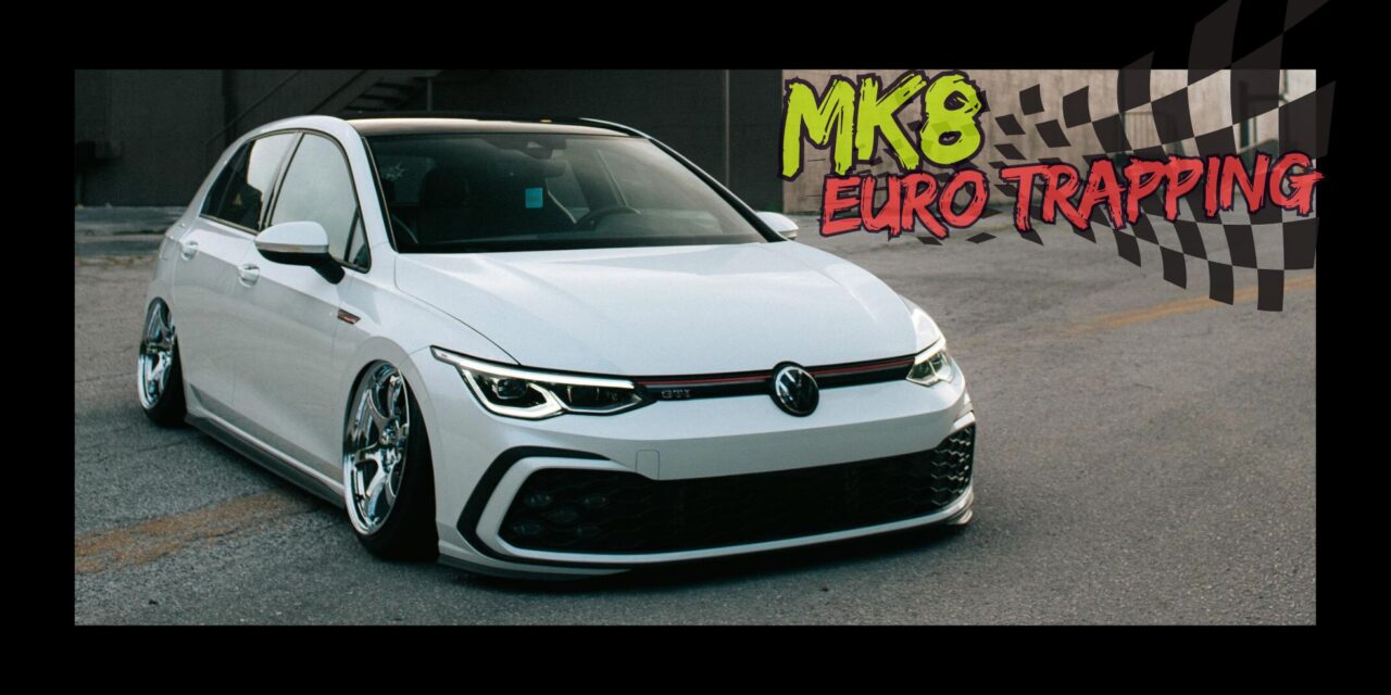 Euro Trapping – MK8 GTI