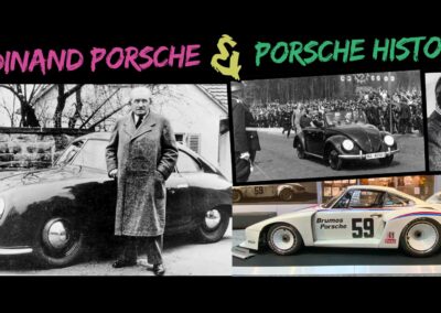 Ferdinand Porsche & Porsche History