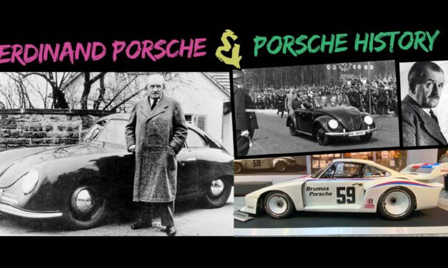 Ferdinand Porsche & Porsche History