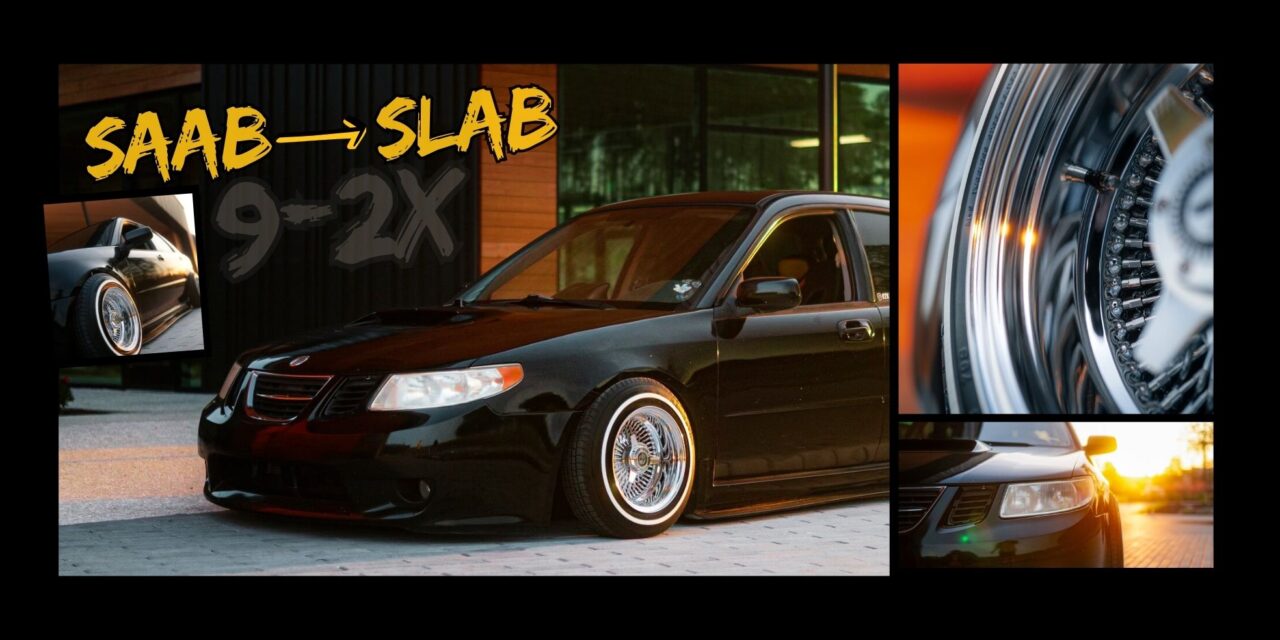 From Saab 9-2X to Slab 9-2X