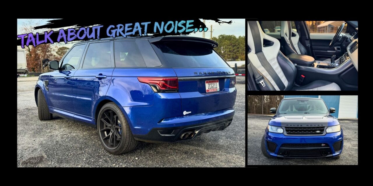 Talk About Great Noise – The Range Rover SVR