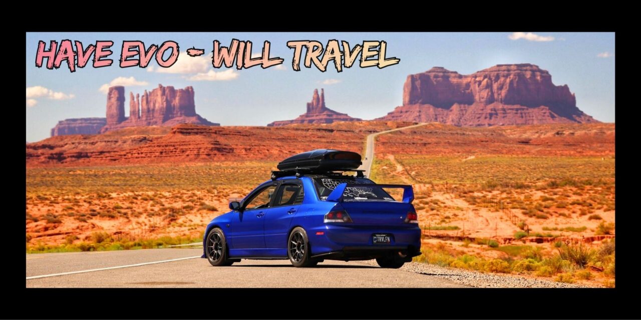 Have Evo – Will Travel