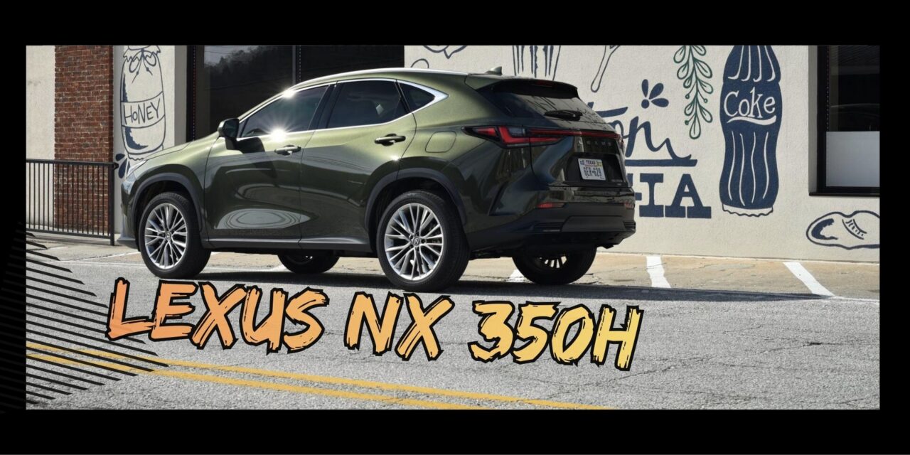 Lexus NX 350h – Review