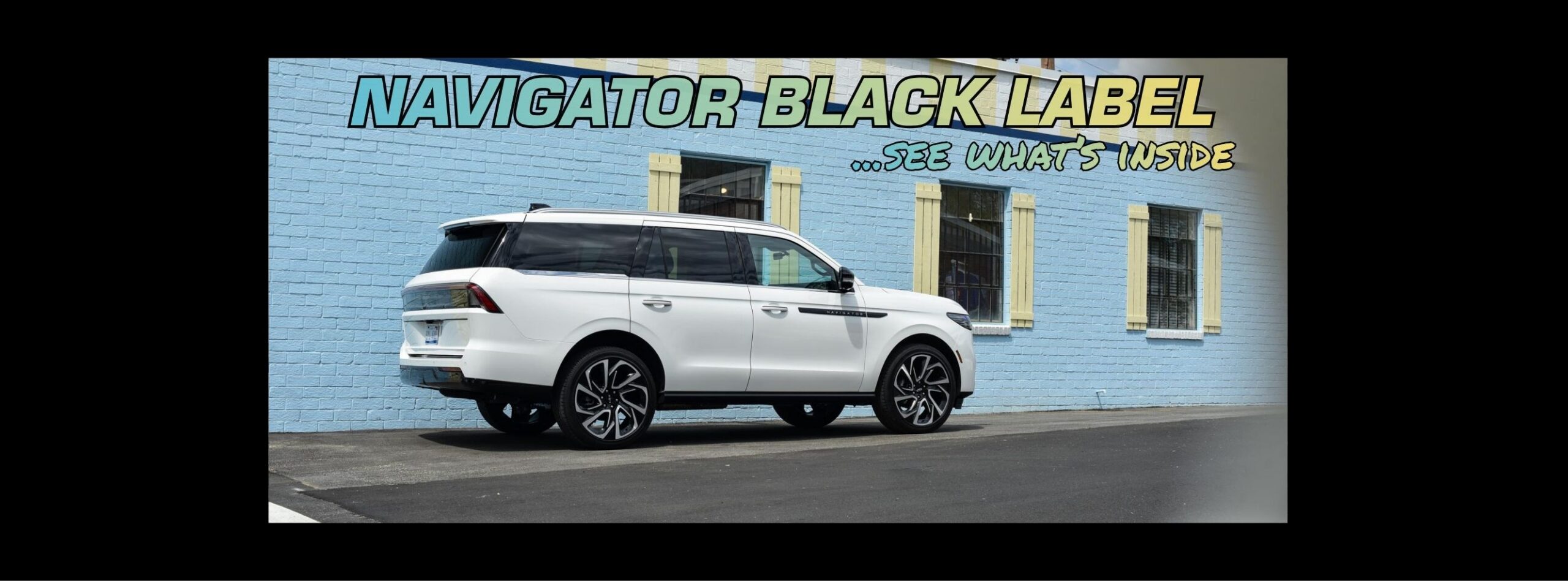 Lincoln Navigator Black Label Review | S3 Magazine