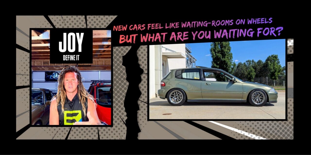 Joyful Driving – Not Found in Perfection