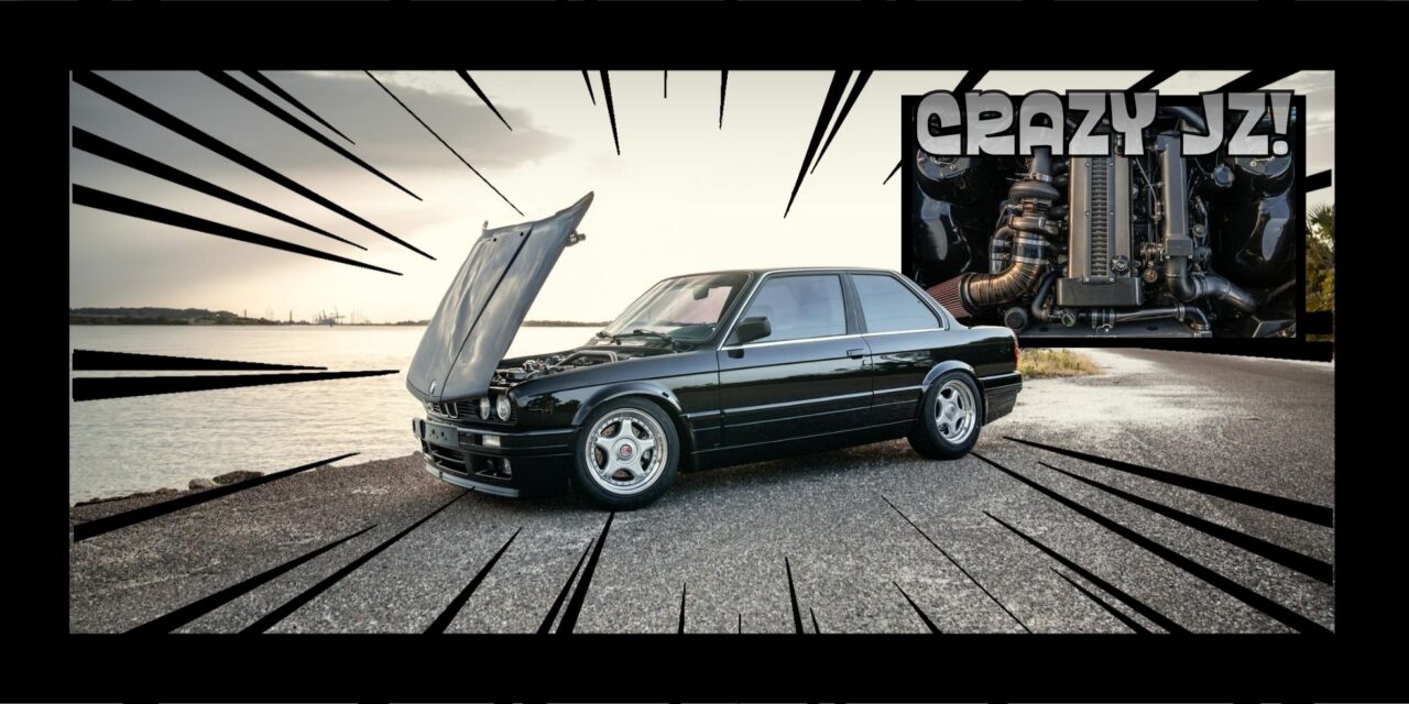 E30 BMW – Crazy With a JZ