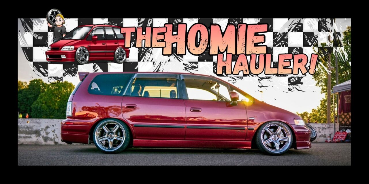 Lowered Honda Odyssey – The Homie Hauler